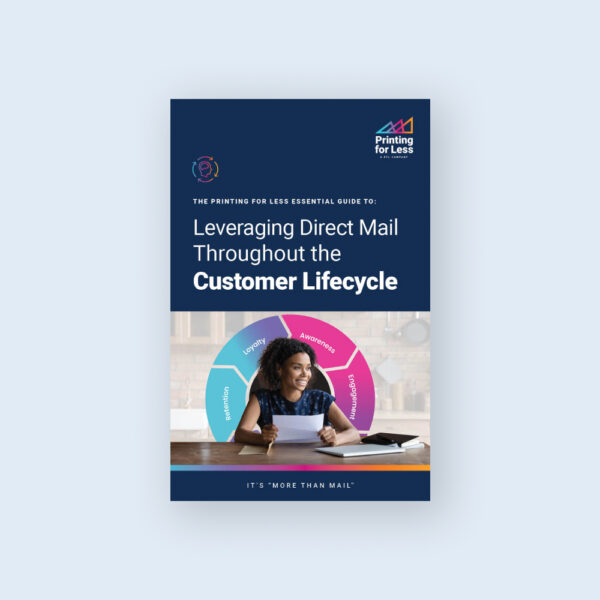 Leveraging Direct Mail Throughout the Customer Lifecycle