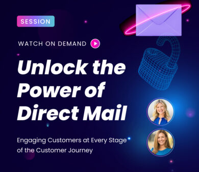 Unlock the Power of Direct Mail: Engaging Customers at Every Stage of the Customer Journey